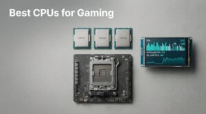 Best CPUs for Gaming