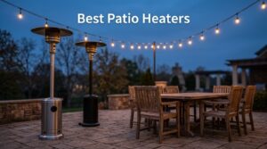 Best Patio Heaters